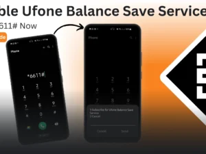 How to Use Ufone Balance Save Service