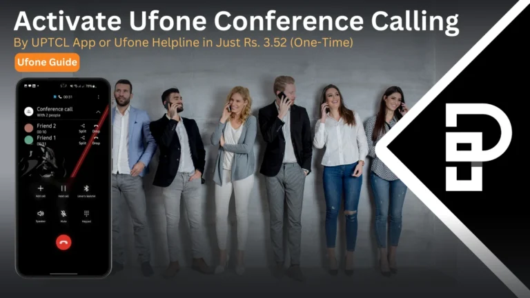 Activate Ufone Conference Call Service Now – Make Group Calls Without Wi-fi and Data Activate Ufone Conference Call Service Now