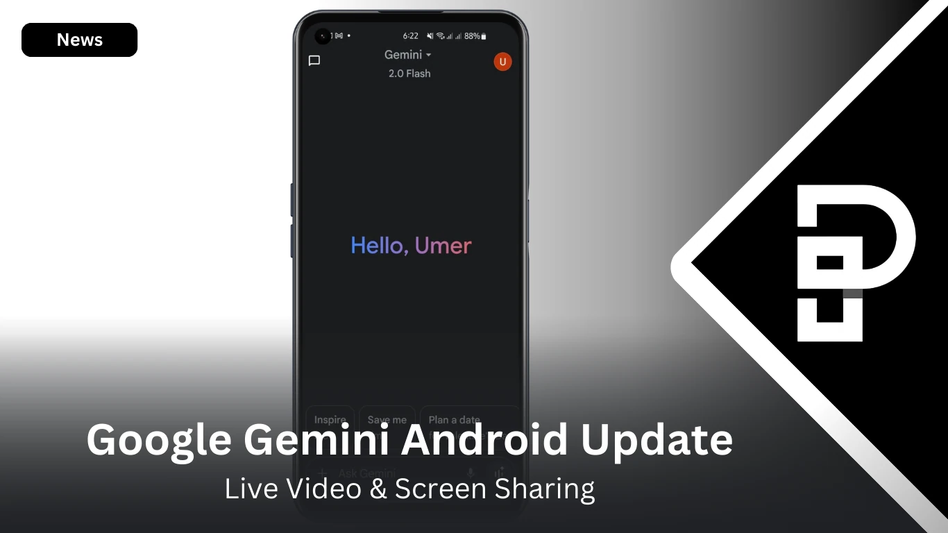 Google Gemini Android Update: Live Video & Screen Sharing on Android