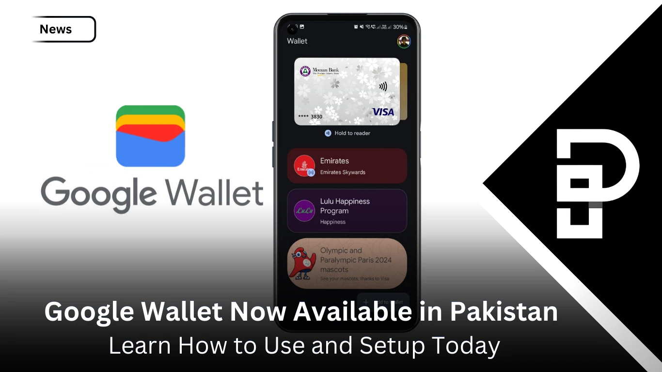Google Wallet Now Available in Pakistan