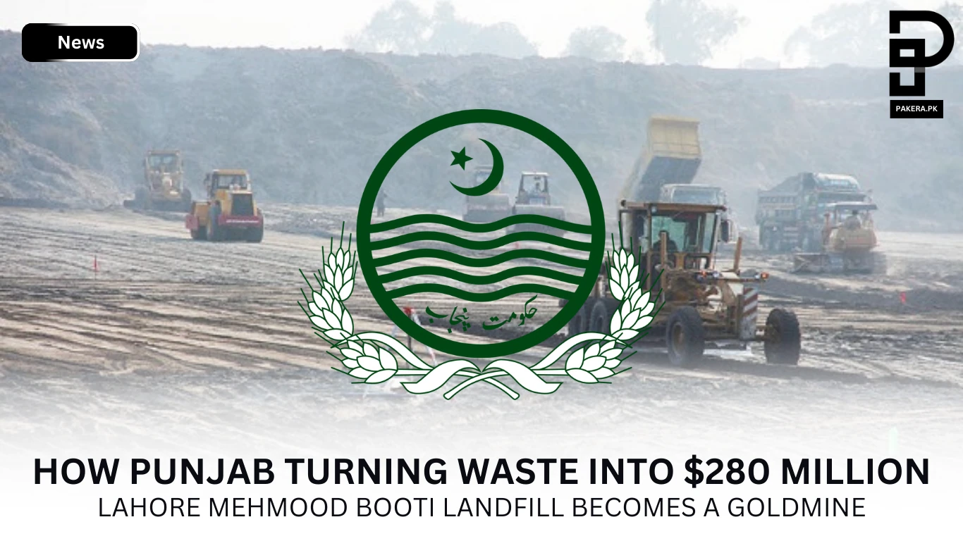 How Punjab Turning Waste into $280 Million Lahore Mehmood Booti Landfill Becomes a Goldmine