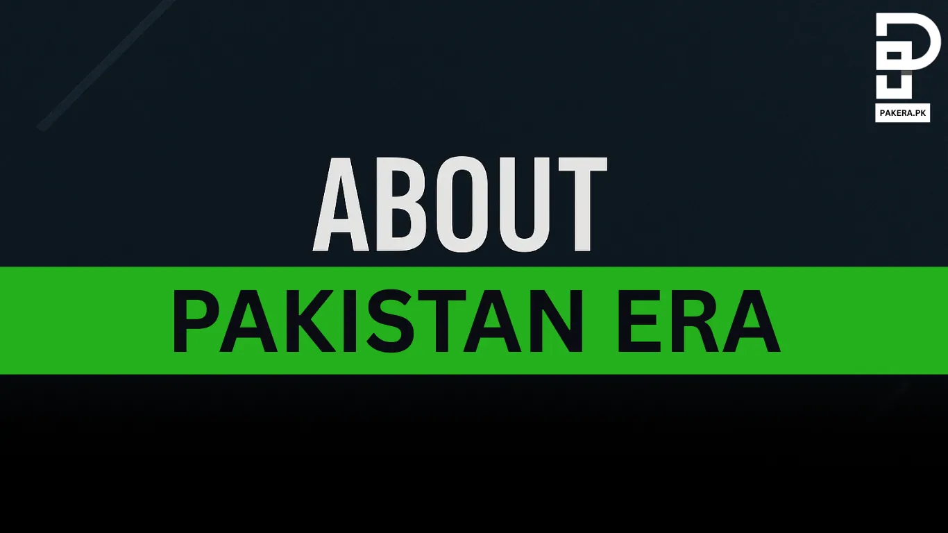 About Pakistan Era - Pakera.pk
