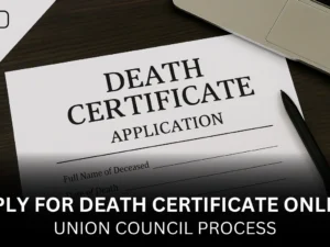 How to Apply for Death Certificate Online in Pakistan (Union Council Process)