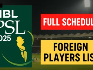 PSL 2025 New Dates & Foreign Players Confirmed