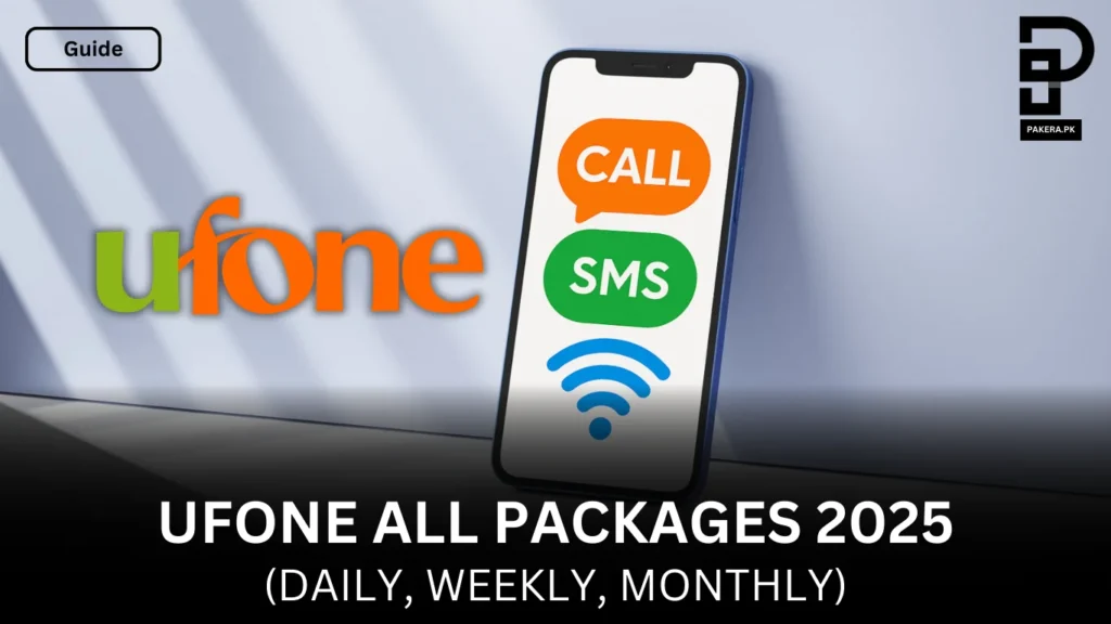 Ufone Call, SMS & Internet Packages – Daily, Weekly, Monthly (With Codes) Ufone Packages 2025 – Call, SMS & Internet Bundles (Daily, Weekly, Monthly)