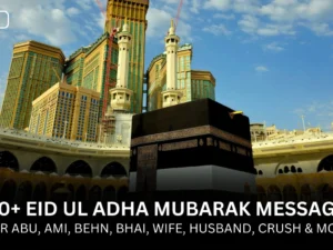 100+ Eid ul Adha Mubarak Messages for Abu, Ami, Behn, Bhai, Wife, Husband, Crush & More