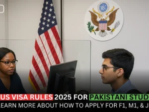 New US Visa Rules 2025 for Pakistani Students