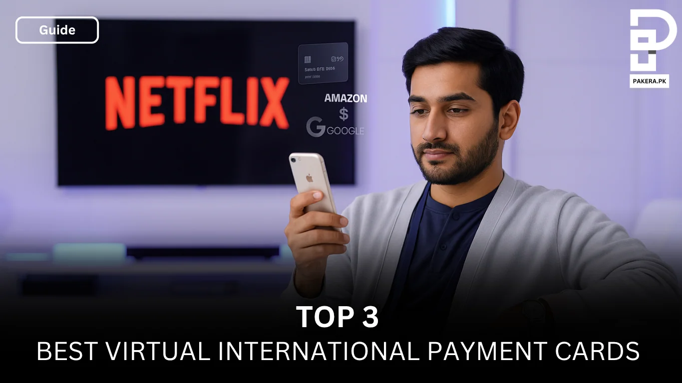 Top 3 Best Virtual International Payment Cards in Pakistan