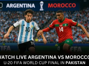 watch Live Argentina vs Morocco U‑20 FIFA World Cup final in Pakistan