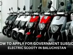 How to Apply for Government Subsidy Electric Scooty in Baluchistan