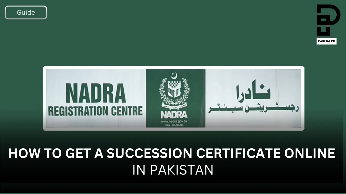 How to Get a Succession Certificate Online in Pakistan