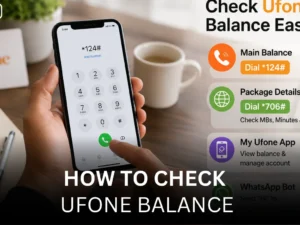 How to Check Ufone Balance (Complete Guide)