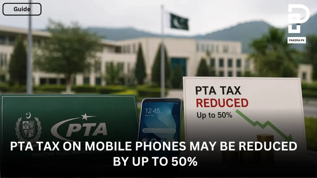 PTA Tax on Mobile Phones May Be Reduced by Up to 50%