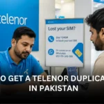 How to Get a Telenor Duplicate SIM in Pakistan