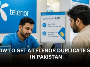 How to Get a Telenor Duplicate SIM in Pakistan