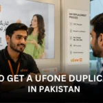 How to Get a Ufone Duplicate SIM in Pakistan