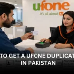 How to Get a Ufone Duplicate SIM in Pakistan