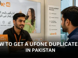 How to Get a Ufone Duplicate SIM in Pakistan