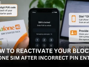 How to Reactivate Your Blocked Ufone SIM After Incorrect PIN Entries