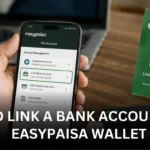 How to Link a Bank Account with easypaisa Wallet