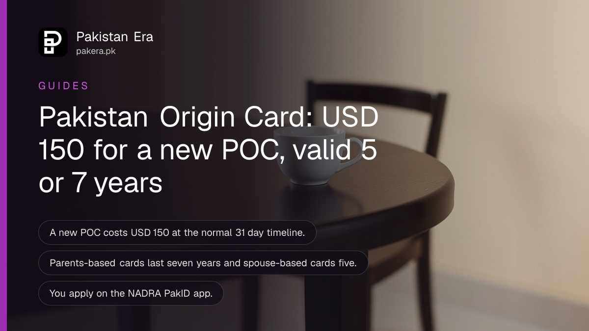 Pakistan Origin Card POC: Who Qualifies, USD 150 Fee